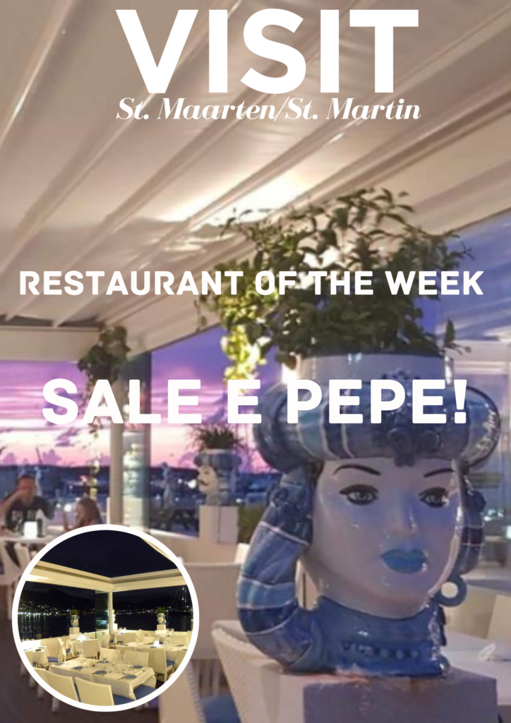 RESTAURANT OF THE WEEK SALE E PEPE St. Maarten / St. Martin