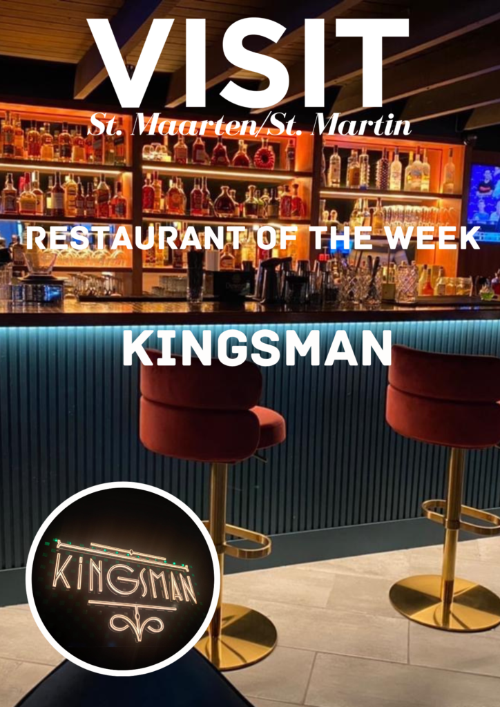 BAR OF THE WEEK KINGSMAN St. Maarten / St. Martin