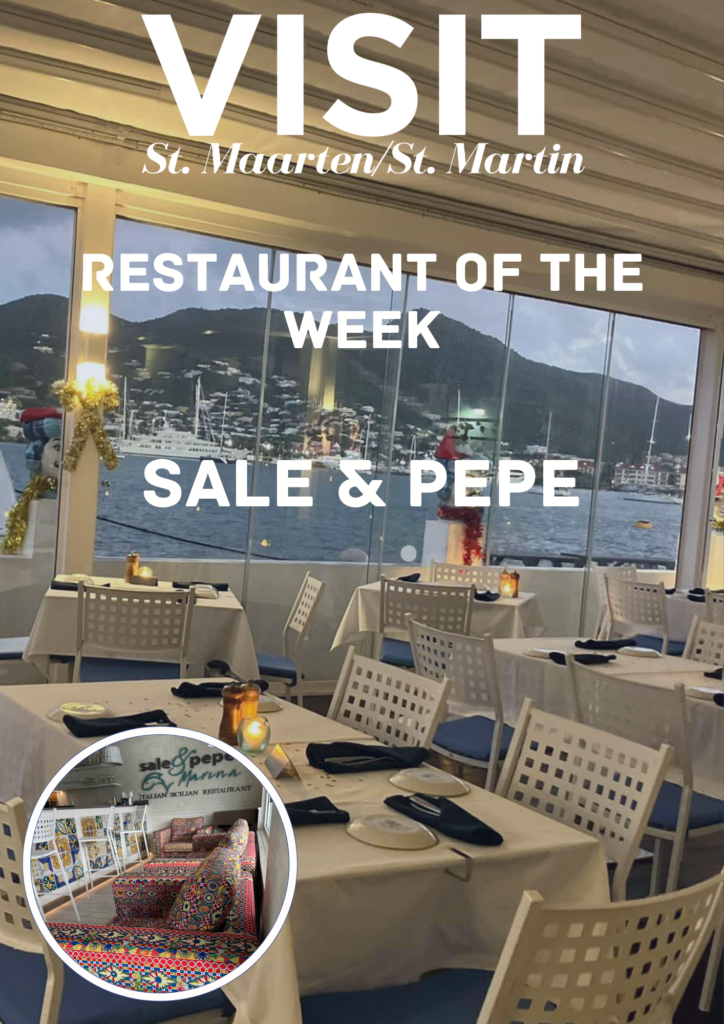 RESTAURANT OF THE WEEK SALE & PEPE St. Maarten / St. Martin