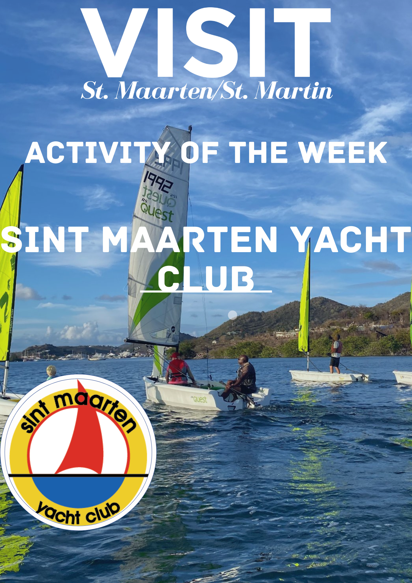 Sint Maarten Yacht Club for activity member of the week.