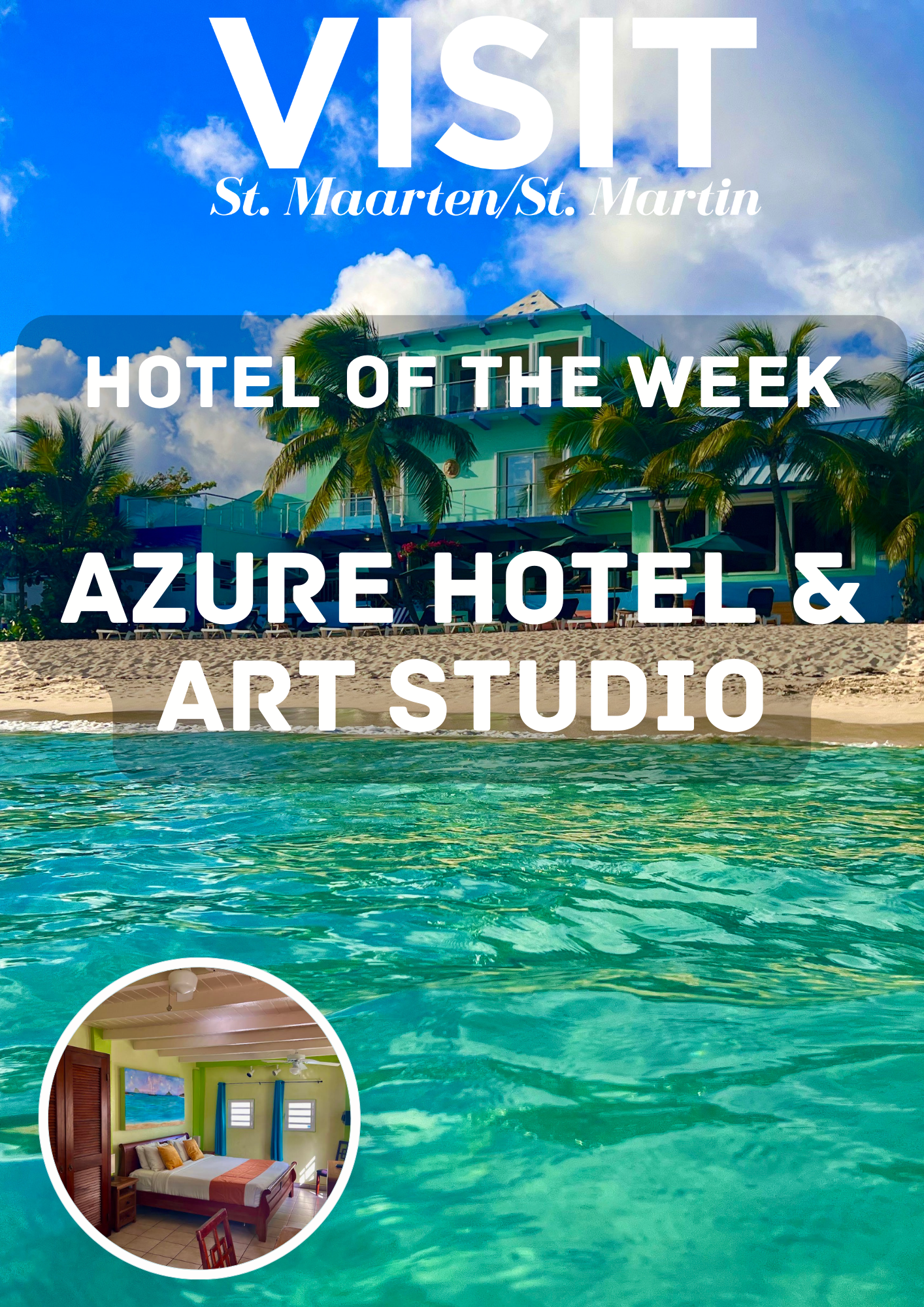 Azure Hotel & Art Studio, Hotel of the week, St Maarten, Simpson Bay, Philipsburg, St Martin