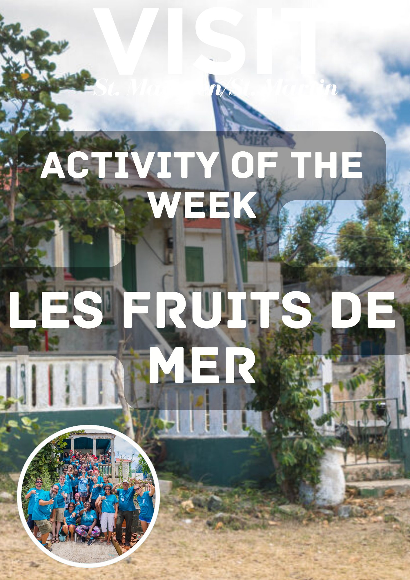 activity of the week, Les Fruits de Mer, St Maarten, St Martyn, St Martin, Dutch Caribbean