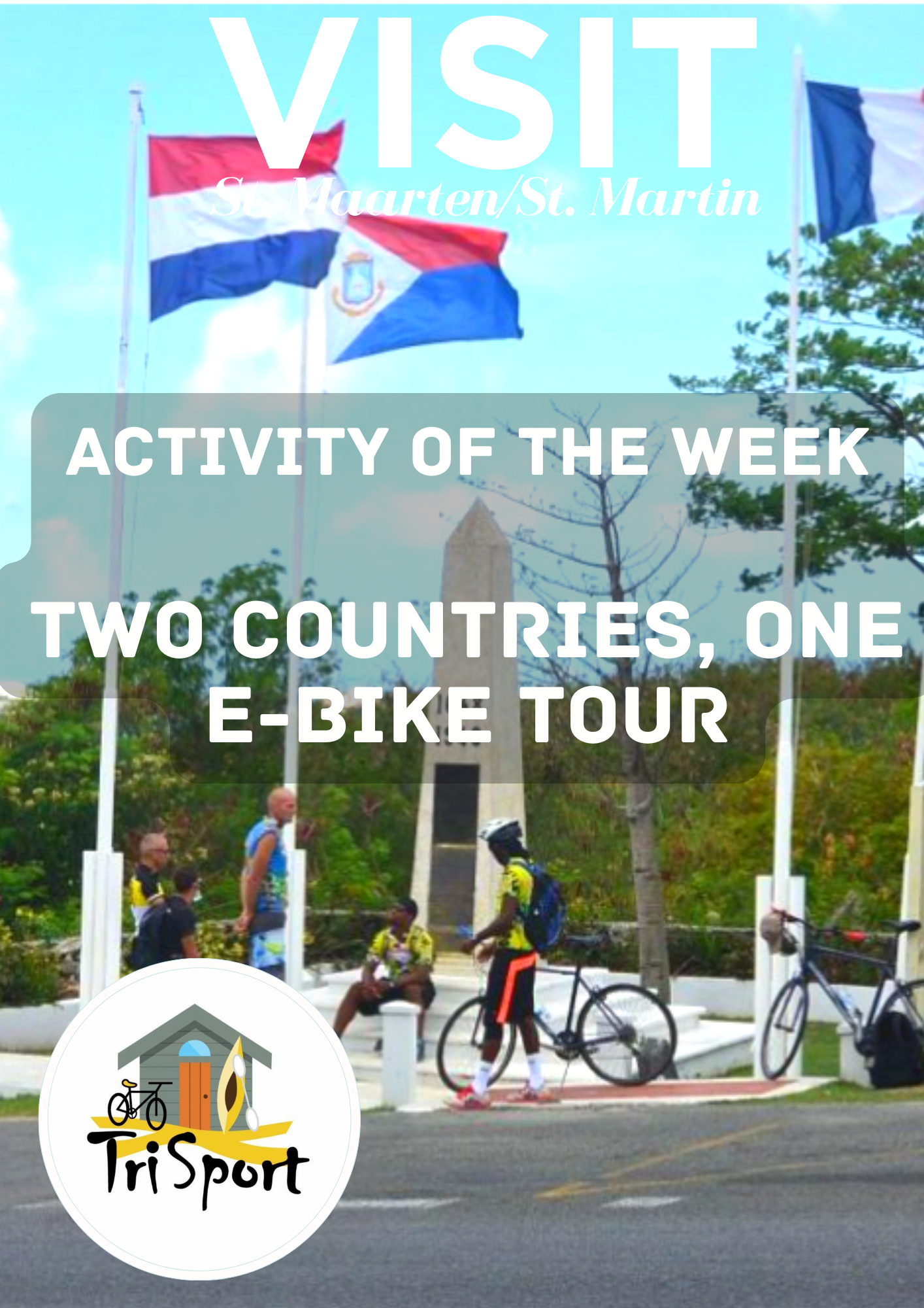 Two countries, one e-bike tour by TriSport St Maarten