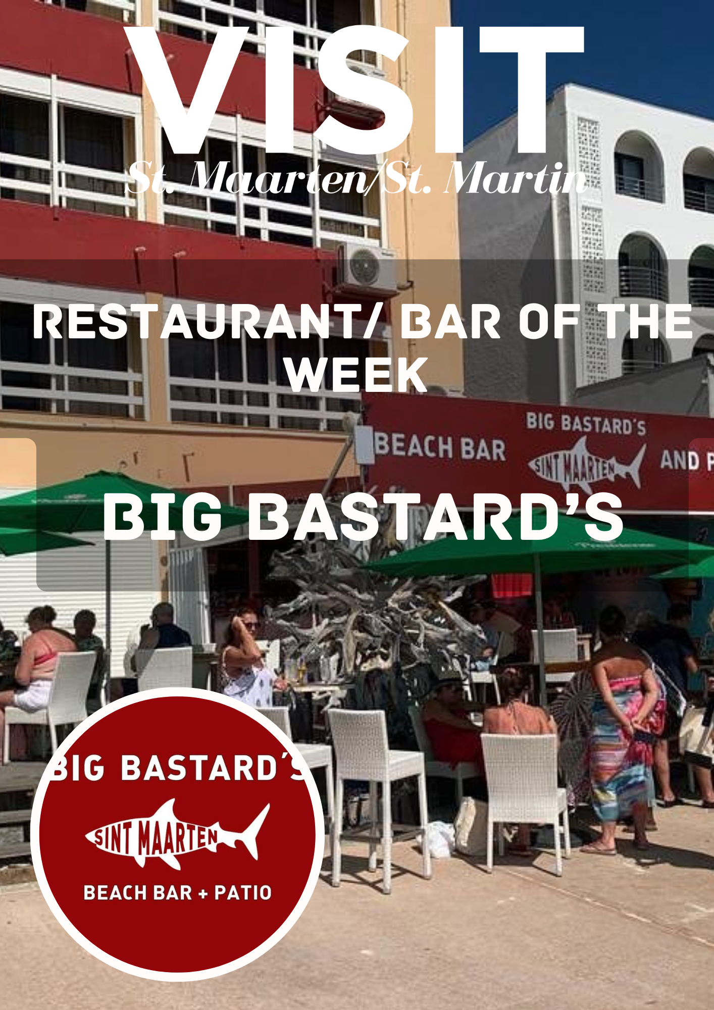 Big Bastard's, St Maarten, Philipsburg, Boardwalk, Great Bay, Maho