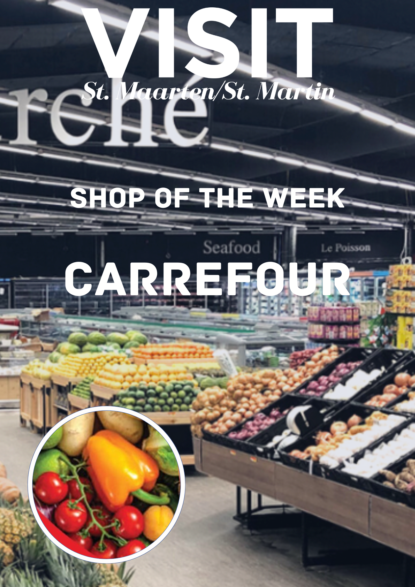 Overview of fruits en vegetables at the Carrefour Supermarket in Philipsburg St Maarten