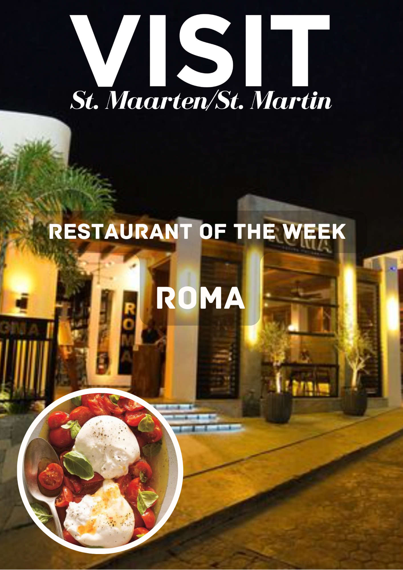 Best restaurants on St Maarten with this week Roma at Oasis located in Maho Village