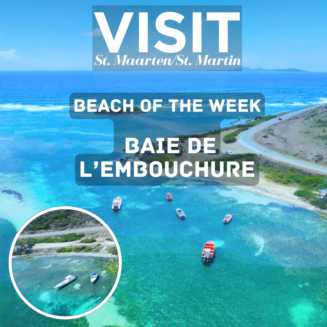 Beach of The Week Baie De L'Embouchure St. Maarten / St. Martin