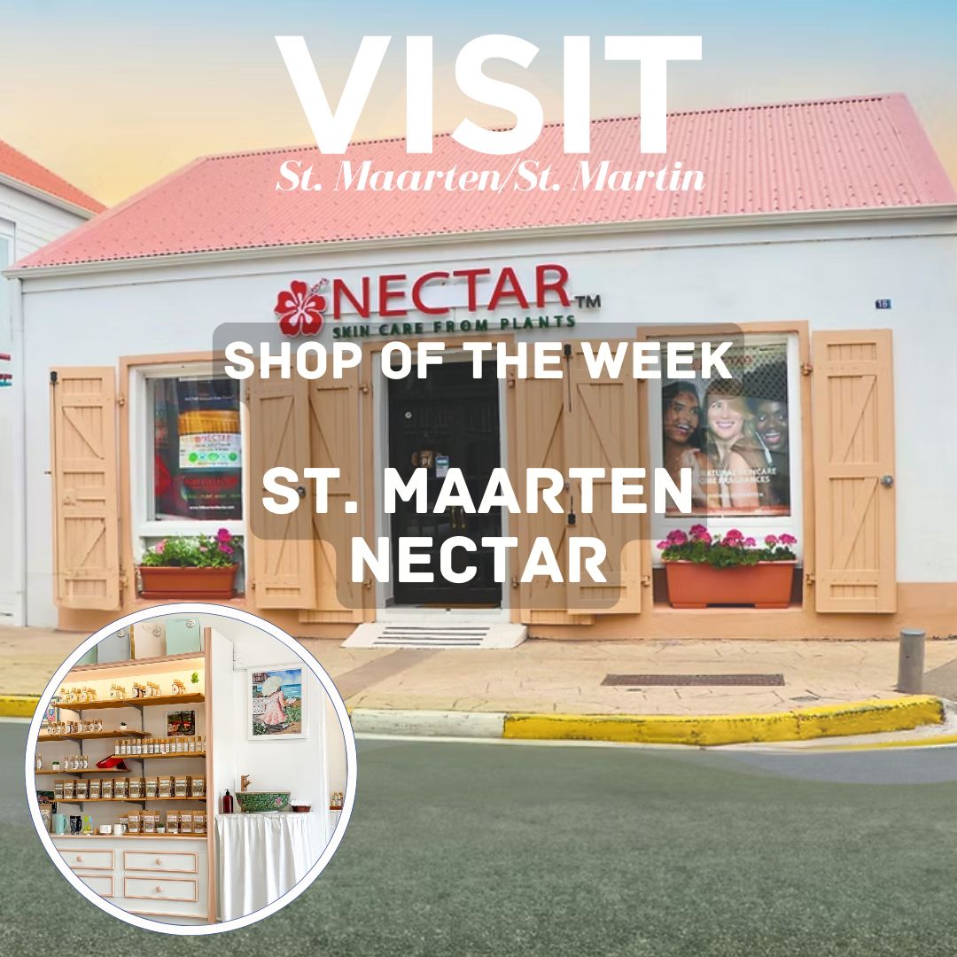 Shop of The Week: St. Maarten Nectar