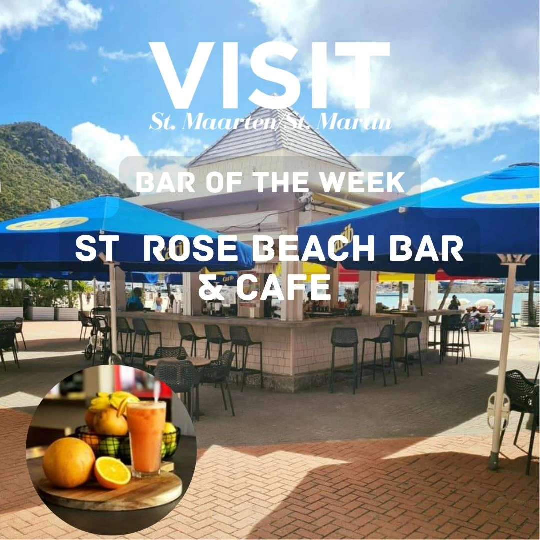St Rose Cafe & Bar announced as Visit St Maarten / St Martin Bar of the Week